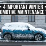 4 Important Winter Automotive Maintenance Tips