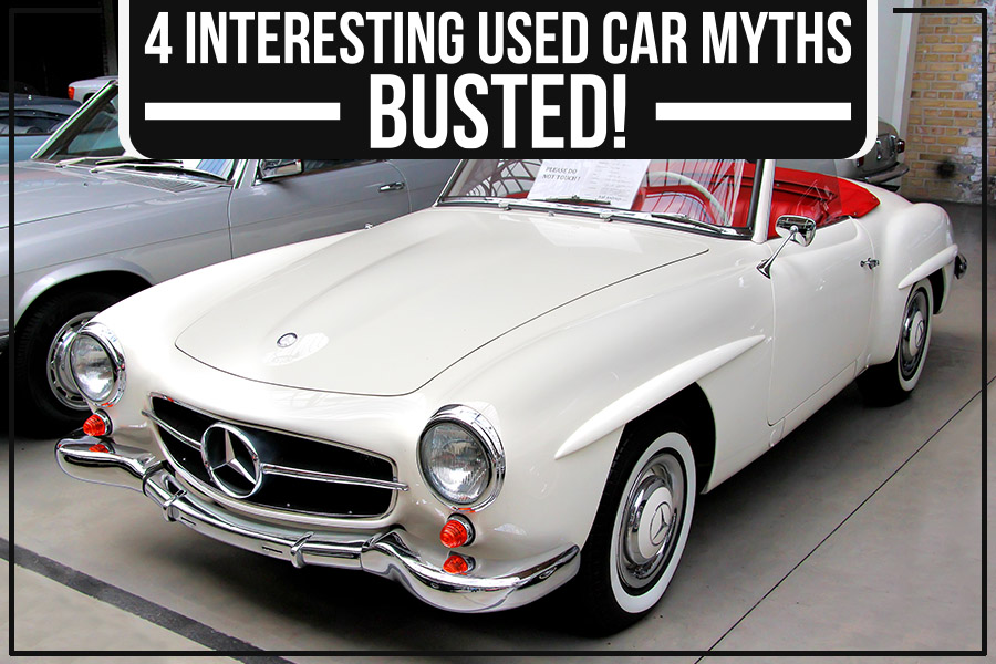 4 Interesting Used Car Myths – Busted!